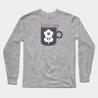 Cup Love and Flower Long Sleeve T-Shirt